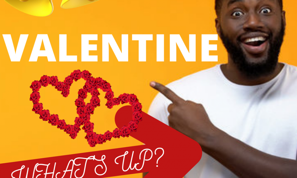 Valentine, what's up?