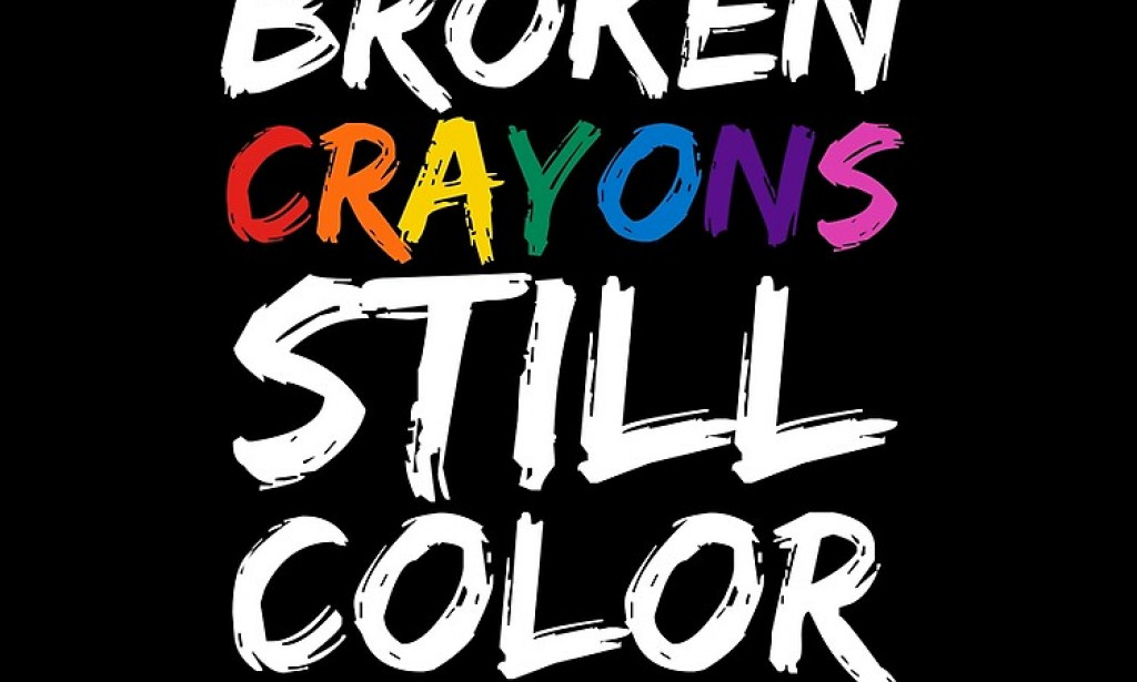 BROKEN CRAYONS STILL COLOR
