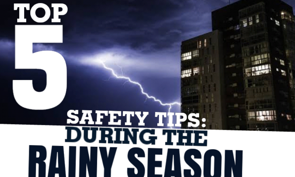 SAFETY TIPS: TOP 5 SAFETY TIPS DURING THE RAINY SEASON
