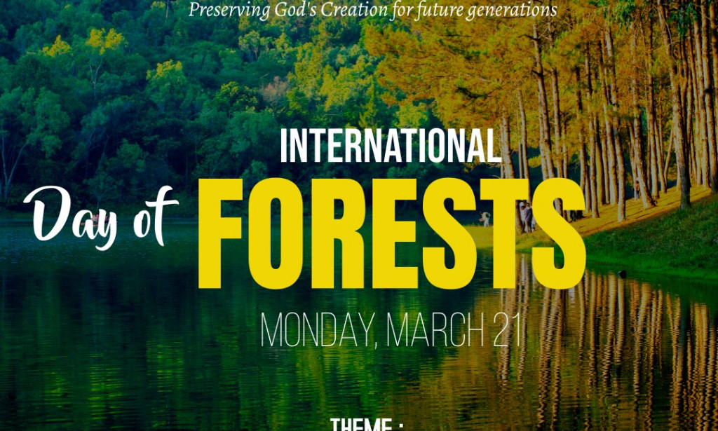 INTERNATIONAL DAY OF FORESTS