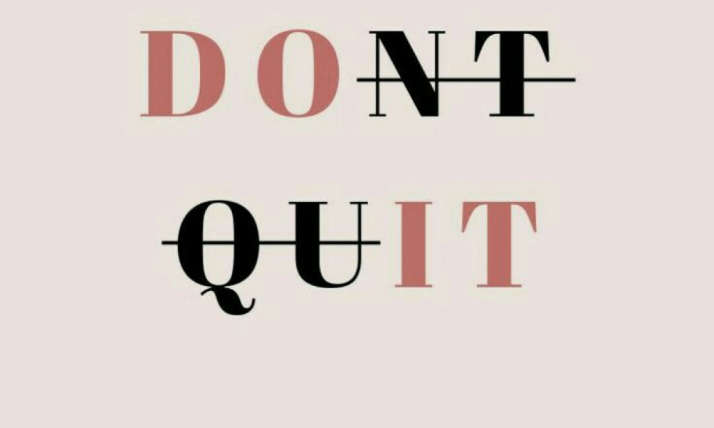 Don't Quit