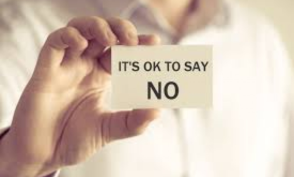 Learn To Say NO.