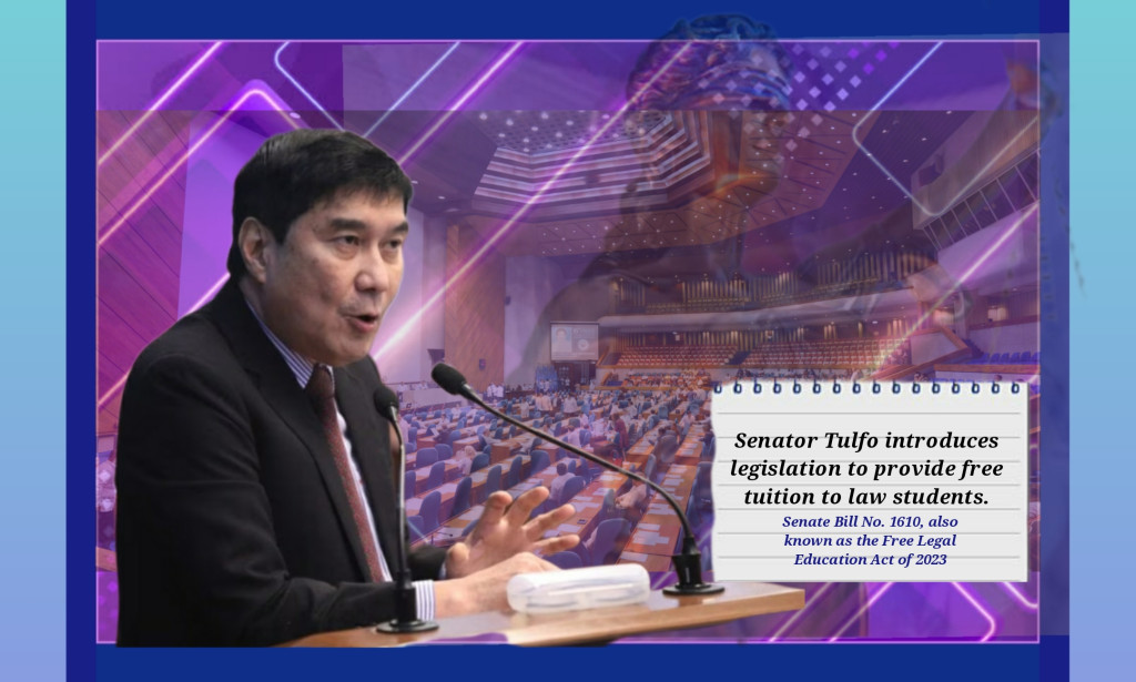 Senator Tulfo introduces legislation to provide free tuition to law students.