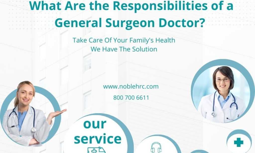 What Are the Responsibilities of a General Surgeon Doctor?