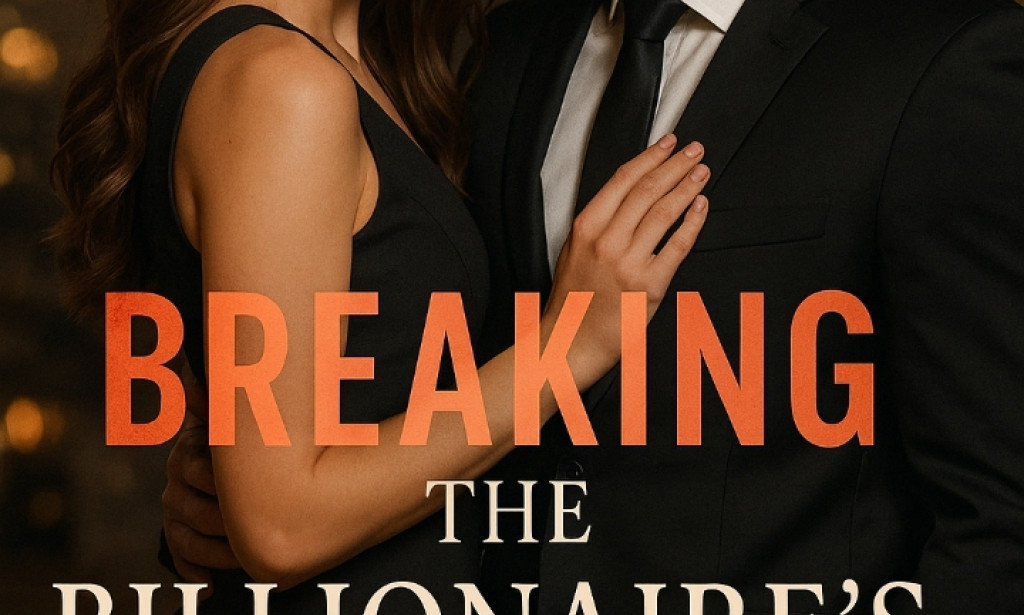 Breaking a Billionaire Rules: Chapter Ten