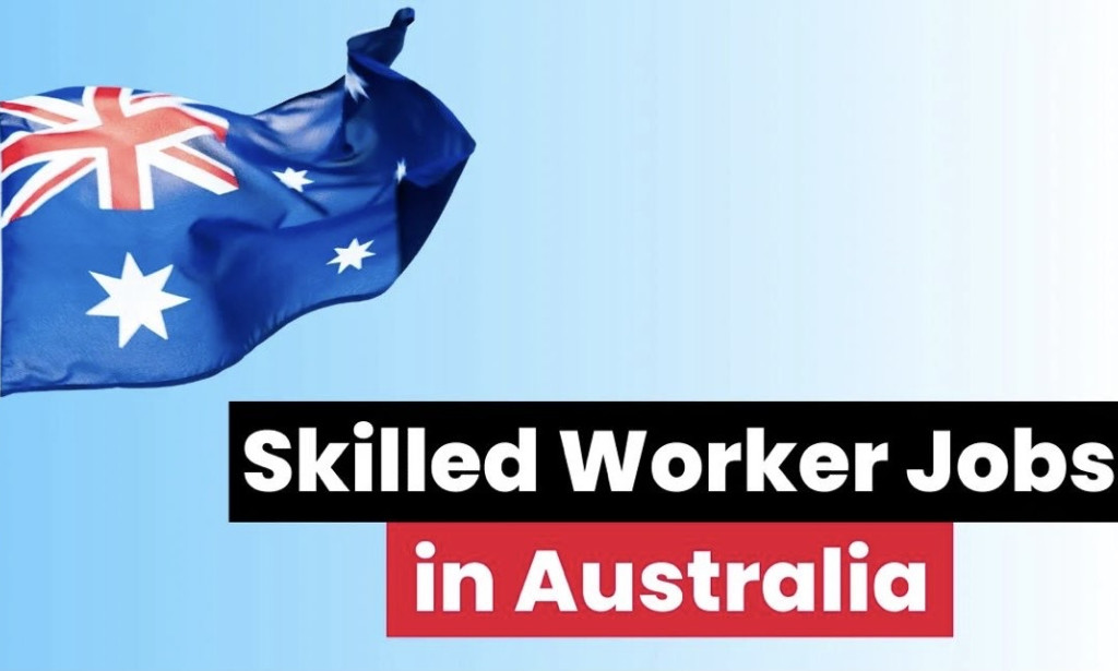 Skilled worker jobs in Australia with work visa 2025
