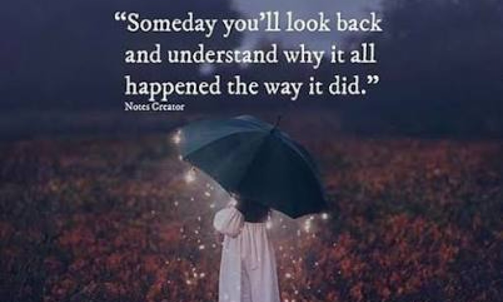 SOMEDAY, YOU WILL UNDERSTAND WHY LIFE HAD TO HAPPEN THIS WAY… READ THIS!