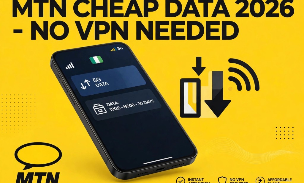 How To Get Cheap MTN Data And Free Data Bonus In Nigeria 2026 (Tested In Benin)